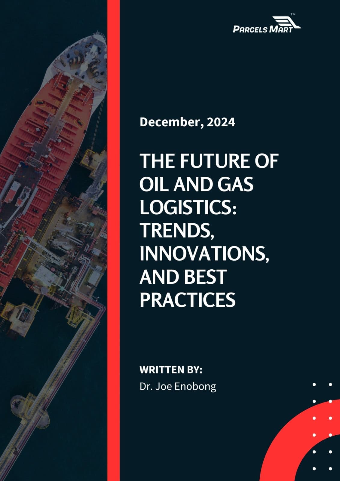 The Future of Oil and Gas Logistics.